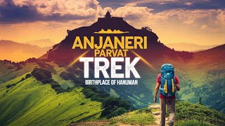 Exploring Anjaneri Parvat: Birthplace of Lord Hanuman | Trekking Adventure in Nashik