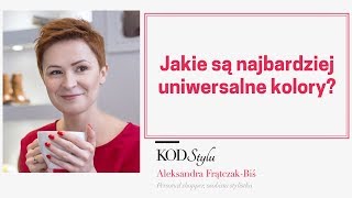 Jakie są najbardziej uniwersalne kolory?