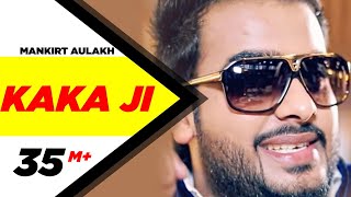 Kaka Ji | Mankirt Aulakh | Full Official Music Video 2014