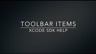 Xcode 6 & SDK Help - Toolbar Items