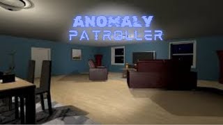 Playing a fan made game I cant even beat 🤬| Anomaly patroller #1 House