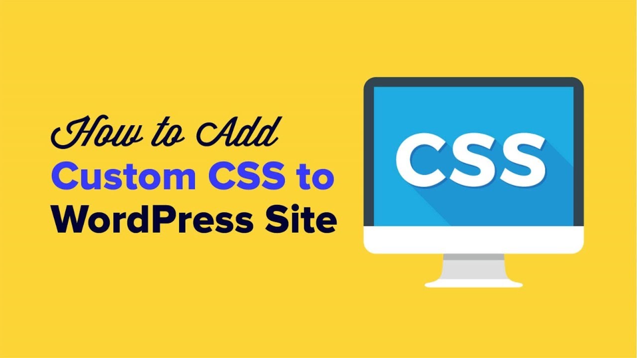 How To Easily Add Custom CSS To Your WordPress Site (2 Methods) - YouTube