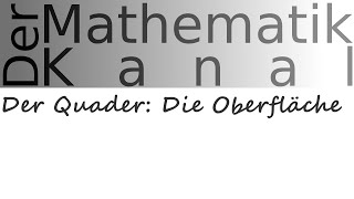 Der Quader: Die Oberfläche | DerMathematikKanal