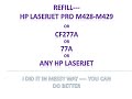 hp laserjet pro m428-m429 or cf277A or 77A or any hp laserjet cartridge refill