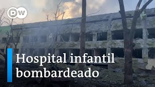 Ucrania acusa a Rusia de bombardear hospital pediátrico en Mariúpol