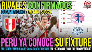 ASÍ QUEDÓ EL FÍXTURE DEL HEXAGONAL FINAL DEL SUDAMERICANO FEMENINO SUB-20 PARA LA SELECCIÓN PERUANA
