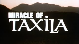 MIRACLE OF TAXILA (Award-Winning Inspirational Documentary)