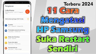 Cara Mengatasi HP Samsung Suka Restart Sendiri - Sering Mati Sendiri