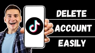 HOW TO DELETE TIKTOK ACCOUNT WITHOUT PHONE NUMBER (FULL GUIDE