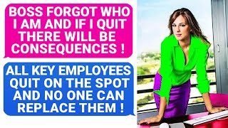 Boss Forgot IF I Quit There Will Be Consequences ! ALL IRREPLACEABLE EMPLOYEES QUIT ON THE SPOT r/EP