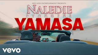 NALEDIE - Yamasa (Official Music Video)