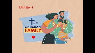 CFC CLP 2021 Talk #5-Christian Family (Vince and Shirley Cabrera)