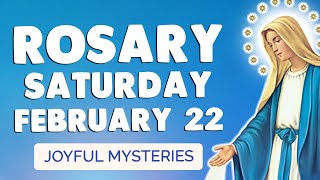 🙏 ROSARY SATURDAY 🙏 Holy Rosary TODAY Joyful Mysteries February 22, 2025