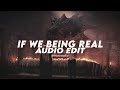 If We Being Real - yeat [Edit Audio]