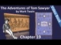 Chapter 19 - The Adventures of Tom Sawyer by Mark Twain - The Cruelty Of 