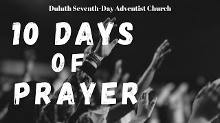 10 Days of Prayer Night 1 - Elder John Ciasca