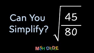 Simplifying Expression with Square Roots “√(45/80)” | Step-by-Step Algebra Solution - Math Doodle