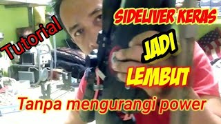 Tutorial mengatasi sideliver unit pcp yg super keras menjadi lebih lembut tanpa mengurangi power,,