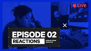 Design From Scratch Ep. 2 Q&A –  We Heard You. Let's Discuss