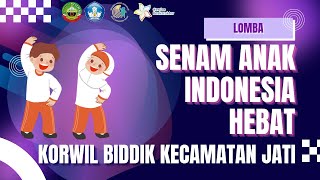 LIVE 🔴 LOMBA SENAM ANAK INDONESIA HEBAT | KORWIL BIDDIK KECAMATAN JATI | TAHUN 2025