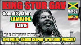 KING STUR GAV - U Roy's Sound System #Jamaica #Reggae JOSIE WALES /CHARLIE CHAPLIN /LITTLE JOHN