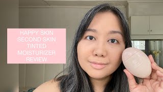 Reviewing the HAPPY SKIN SECOND SKIN TINTED MOISTURIZER in Cream Beige