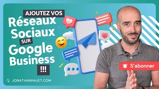 Comment ajouter les réseaux sociaux sur Google My Business ?