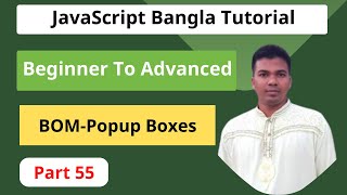 JavaScript Bangla Tutorial [#55] || How to use Browser Object Model,Popup boxes