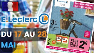 catalogue LECLERC du 17 au 28 mai 2022 ⛔ Arrivage - FRANCE