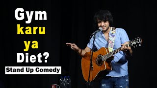 Gym karu ya Diet? | Stand-Up Comedy by Aariz Saiyed