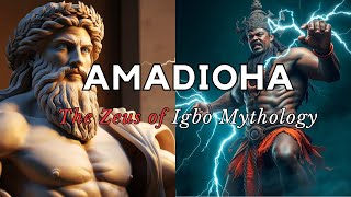 AMADIOHA: The IGBO god of Thunder and Justice | Untold Stories | Igbo Mythology