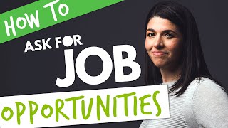 How to ask for Job opportunities (a brand new concept called OPPORTUNITY STACKIN