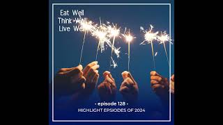 Highlight Epsiodes of 2024 [Ep. 128]