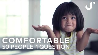 Comfortable: 50 People 1 Question
