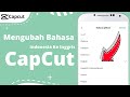 Cara Mengubah Bahasa Indonesia Ke Bahasa Inggris di Aplikasi Capcut