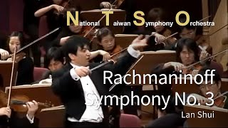 Rachmaninoff Symphony No. 3, Lan Shui & NTSO(Live, 2011/4/18)