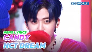 [#ENGLYRICS] 🍭 #Candy - #NCTDREAM #エヌシーティードリーム | KBS WORLD TV