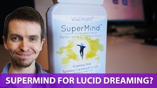 SuperMind Supplement for Lucid Dreaming? (& Full Review on Second Channel)