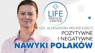 Pozytywne i negatywne nawyki | Laryngolog Warszawa | Lek. Aleksandra Mickielewicz