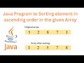 Java Program to Sorting Array in ascending order