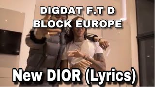 DigDat x D Block Europe - New Dior (Lyrics)