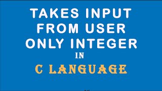 How to take input from user only Integer | C program that allows only integer | | panditprogrammer