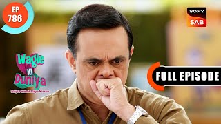 Rajesh Ki Majboori | Wagle Ki Duniya | Ep 786 | Full Episode | 7 Oct 2023