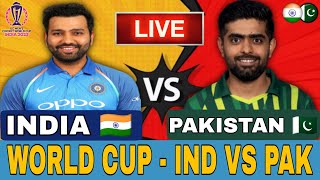 🔴LIVE CRICKET MATCH TODAY | India Vs Pakistan | World Cup 2023 Live Match Today | CRICKET LIVE