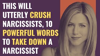 This Will Utterly Crush Narcissists, 10 Powerful Words to Take Down a Narcissist | NPD | Narcissism