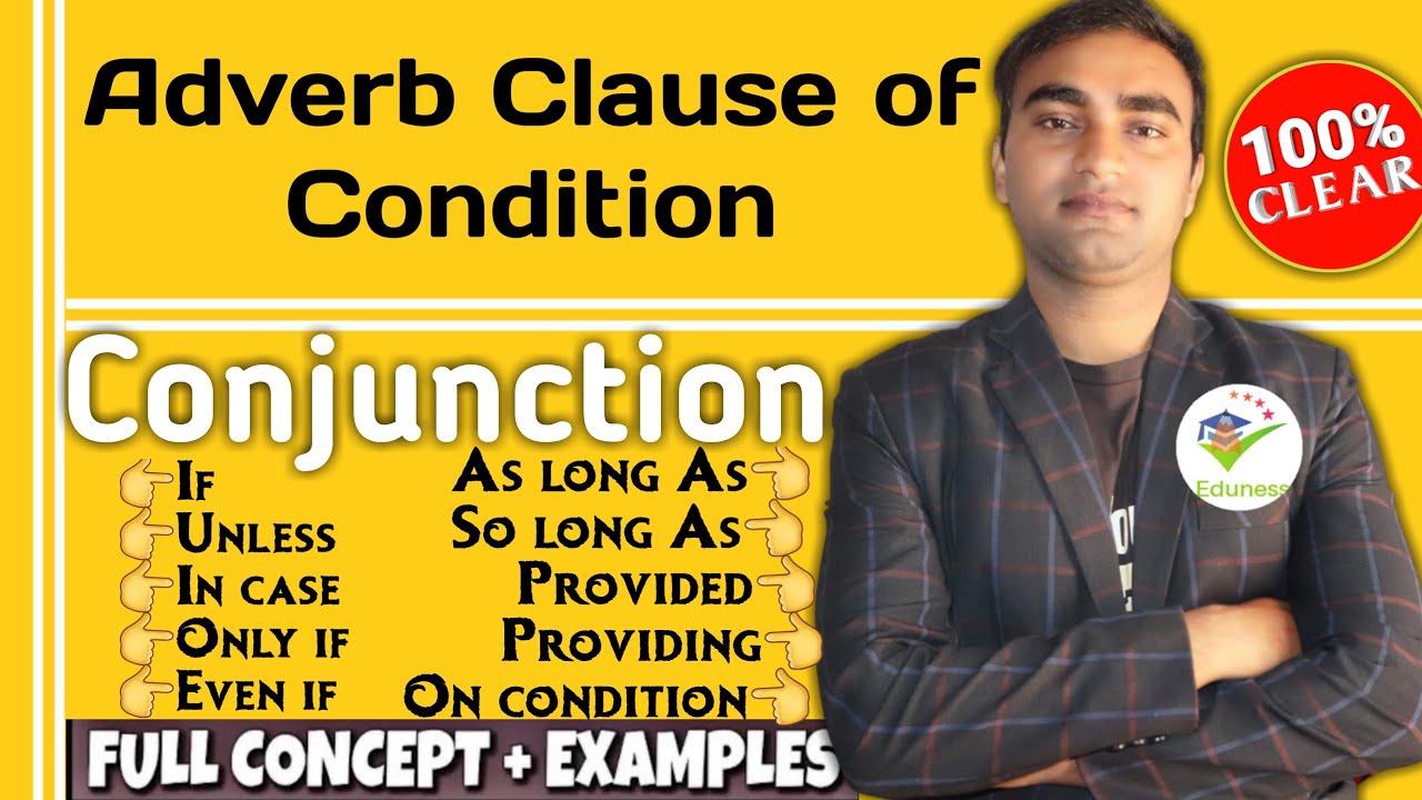 Adverb Clause Of Condition | Conjunction-If ,Unless, In Case,Only If ...