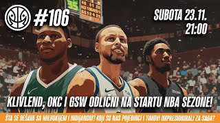 1 na 1 No.106|KLIVLEND,OKC I GSW ODLIČNI NA STARTU NBA SEZONE!ŠTA SE DEŠAVA SA BAKSIMA I PEJSERSIMA?