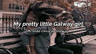 Galway Girl - Ed Sheeran (Lyrics) Sub español