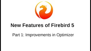 New Features in Firebird 5, Part 1: Optimizer