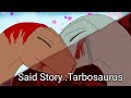 Special Story: Tarbosaurus by:P'Pinus Channle Finished in one episode.